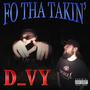 FO THA TAKIN' (Explicit)