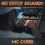 No Estoy Jugando (Explicit)