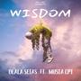 Wisdom (feat. Dlala Setas)