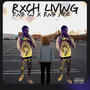 Rxch Livin