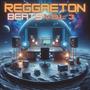 Reggaeton Beats, Vol. 3