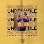 Undeniable (feat. Leaf Ward) [Explicit]