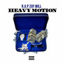 Heavy Motion (Explicit)