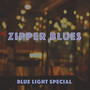 Zipper Blues