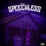 SPEECHLESS (Explicit)