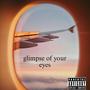 Glimpse of your eyes (Explicit)