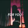 For You (feat. Zweii)