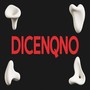 DicenQNo