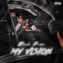 My Vision (Explicit)