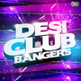 Desi Club Bangers