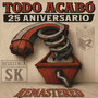 Todo Acabó (25 Aniversario Remastered)