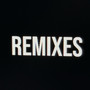 REMIXES (Explicit)