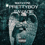 Prettyboy Savage (Explicit)