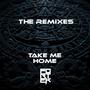 Take Me Home (The Remixes)