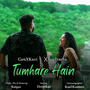 Tumhare Hain (feat. Trasha)