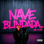 Nave Blindada (Explicit)