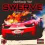 Swerve (Explicit)