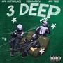 3 Deep (feat. Afk TREE & BigLoafDev)