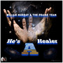 He's a Healer