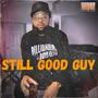 Still Good Guy (Explicit)