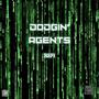 Dodgin' Agents (Explicit)