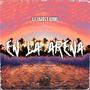 En la arena (feat. Kenniel) [Explicit]