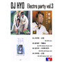 DJ HYO Electro Party Vol.3