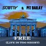 Free (Life Is Too Short) [Remixes]