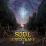 Soul of a Supertramp (Explicit)
