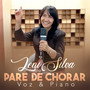 Pare de Chorar (Voz & Piano)