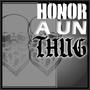 Honor A Un Thug (feat. C Thug, Bomba 821, Antuanico Grayside, Rona 821 & Raul Tovar) [Explicit]