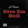 Give Em Hell (feat. Stunna 4 Vegas) [Explicit]