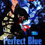 Perfect Blue (Explicit)