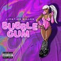 Bubblegum (Explicit)