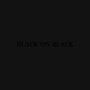 Black on Black (Explicit)