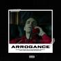 Arrogance (Explicit)