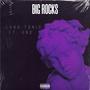 Big Rocks (Explicit)