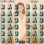 Bad Bad (Explicit)