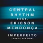 Imperfeito (Dance Version) [feat. Ericson Mendonça]