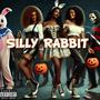 Silly Rabbit (feat. Yung Knight) [Explicit]