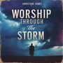 Worship Through The Storm