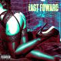 Fast Forward (feat. 3hreeg) [Explicit]