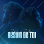 Besoin de toi