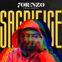 Sacrifice (feat. 7ORENZO) [Explicit]