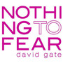 Nothing To Fear