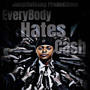 EveryBody Hates Cash (Explicit)