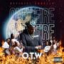 Only Fire O.T.W (Explicit)