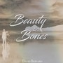 Beauty & Bones