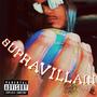 Supravillain (Explicit)