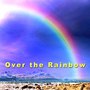 Over the Rainbow